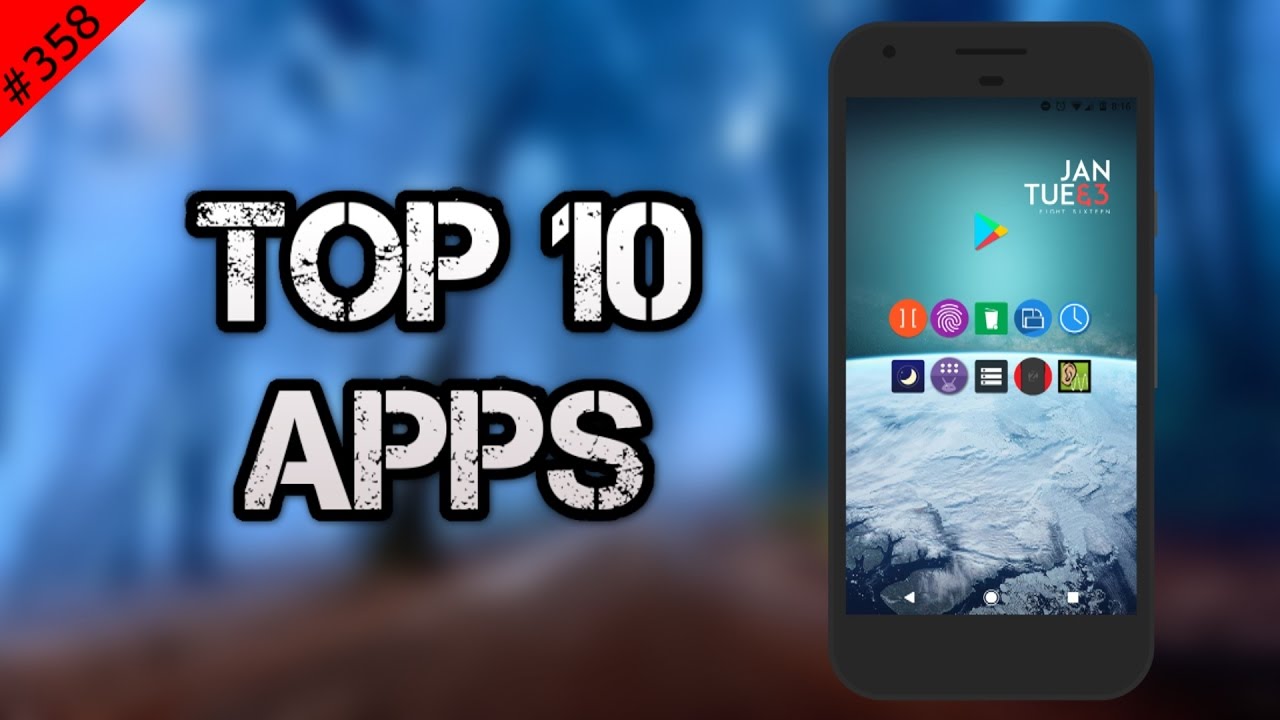 #358 Top 10 Best APPS - January 2017