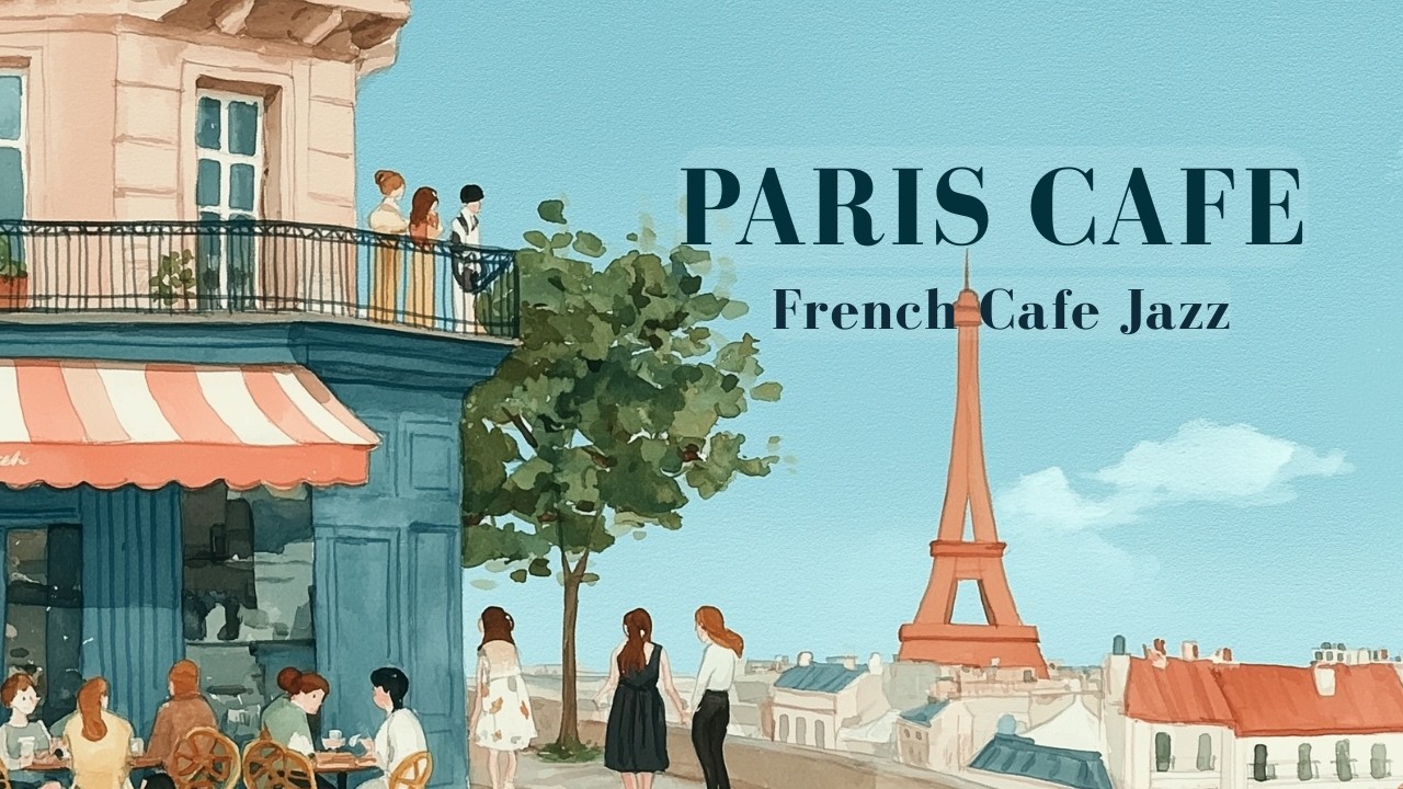 𝐏𝐚𝐫𝐢𝐬 𝐂𝐚𝐟𝐞́ ☕️ French Jazz Instrumental | Terrace Chat & Eiffel Silhouette
