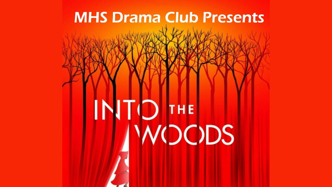 MHS Presents: Into The Woods