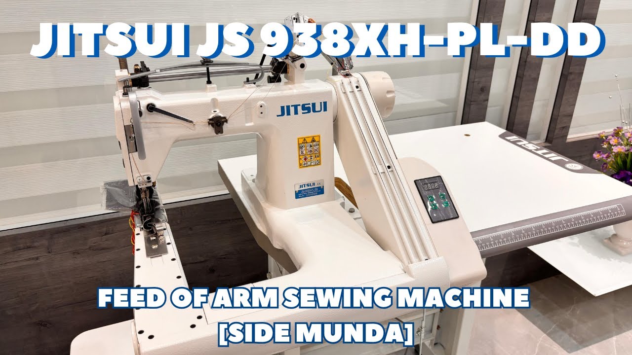 JITSUI JS 938XH PL-DD Feed of Arm Sewing Machine LIVE DEMO [Side Munda] #feedmachine #sewingmachine