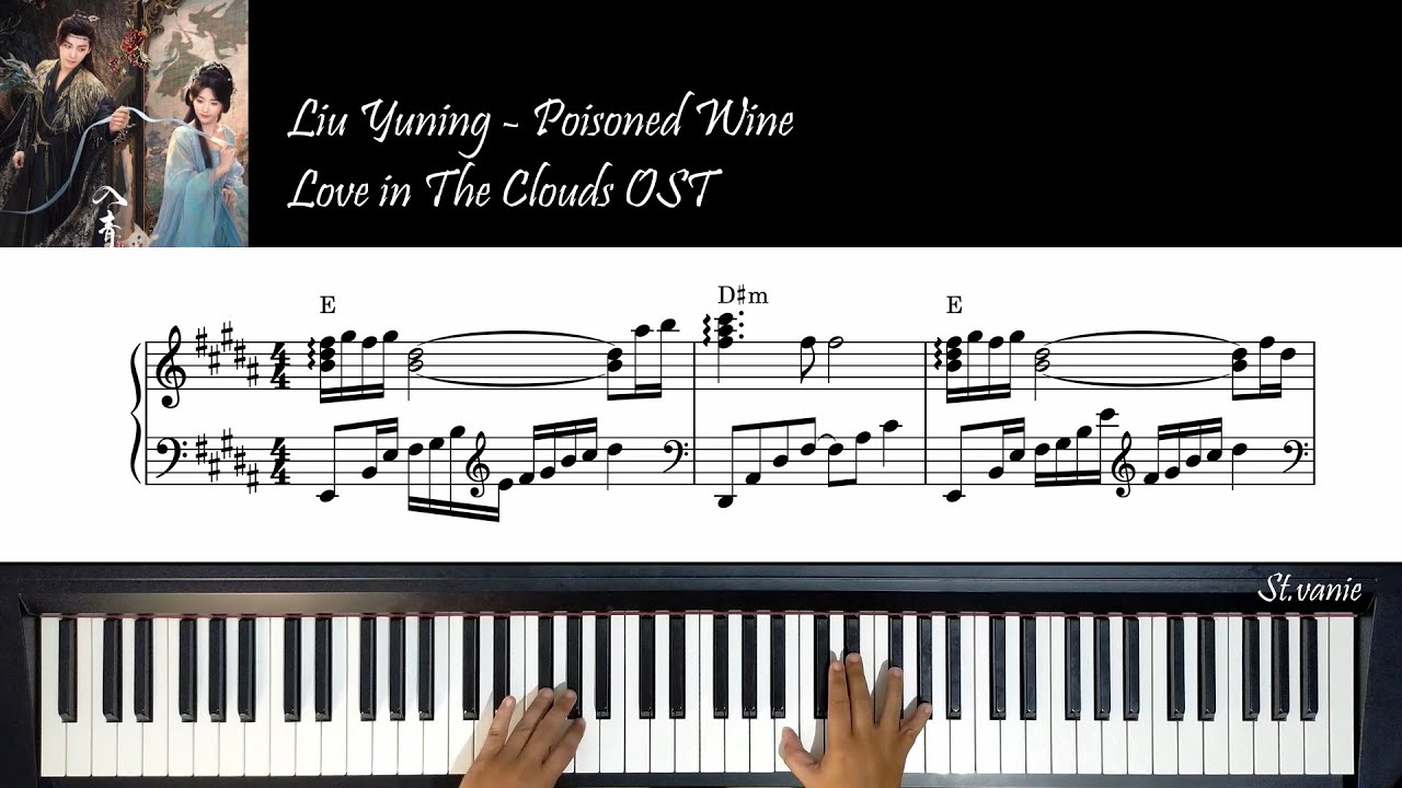 刘宇宁 Liu Yuning - 毒酒 Poisoned Wine |  入青云 Love in the Clouds OST Piano Cover + Sheet + Lyric