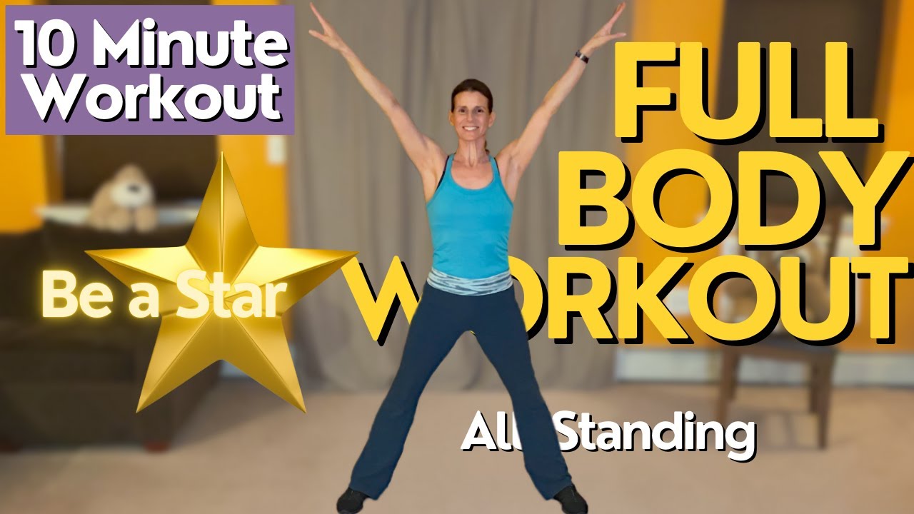 10 MIN Full Body STAR Workout Standing / No equipment / Increase Heart Rate / Build Strength