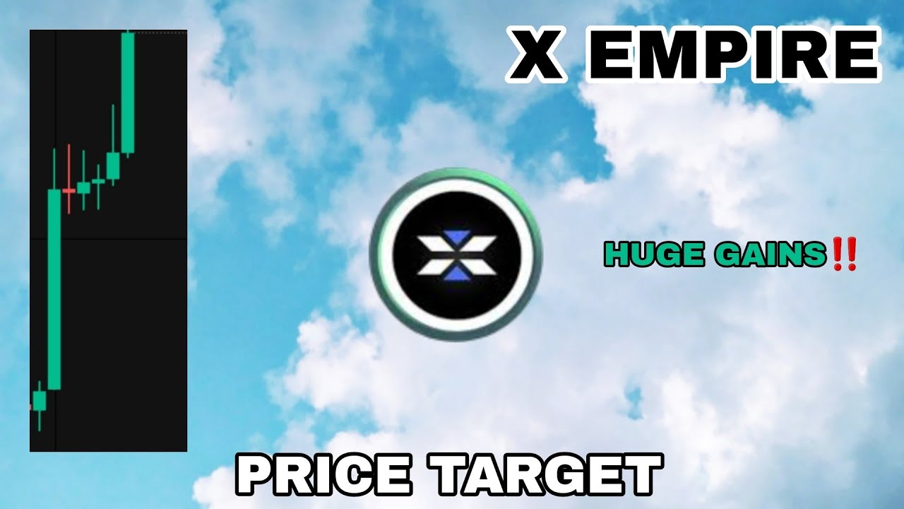 X EMPIRE COIN HUGE GAINS UPDATE IN 2025‼️ X EMPIRE PRICE TARGET‼️ X COIN CAN MAKE BIG MONEY⁉️