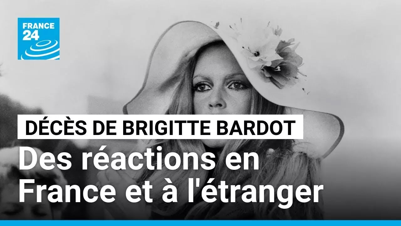 Mort de Brigitte Bardot : réactions en France et à l'étranger • FRANCE 24