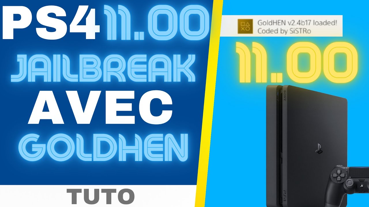 [TUTO] Jailbreak la PS4 en 10.00 / 10.01 / 11.00 avec GOLDHEN
