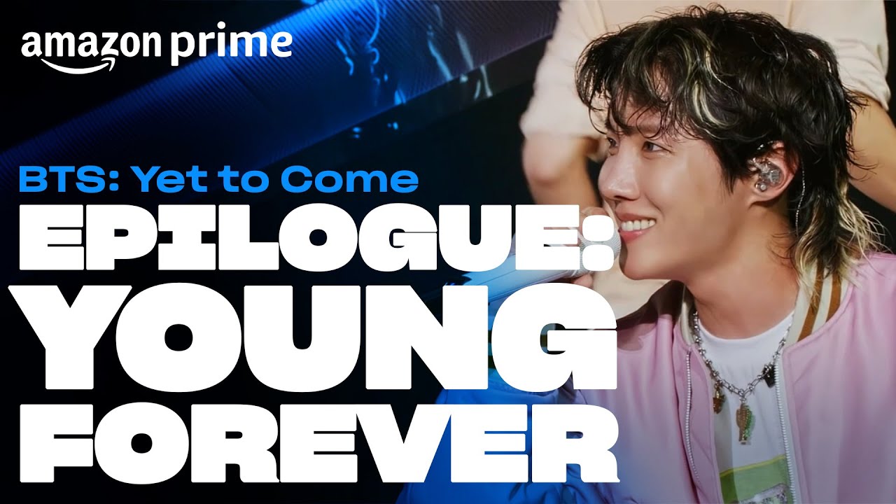 BTS: Yet to Come - EPILOGUE: Young Forever | Amazon Prime