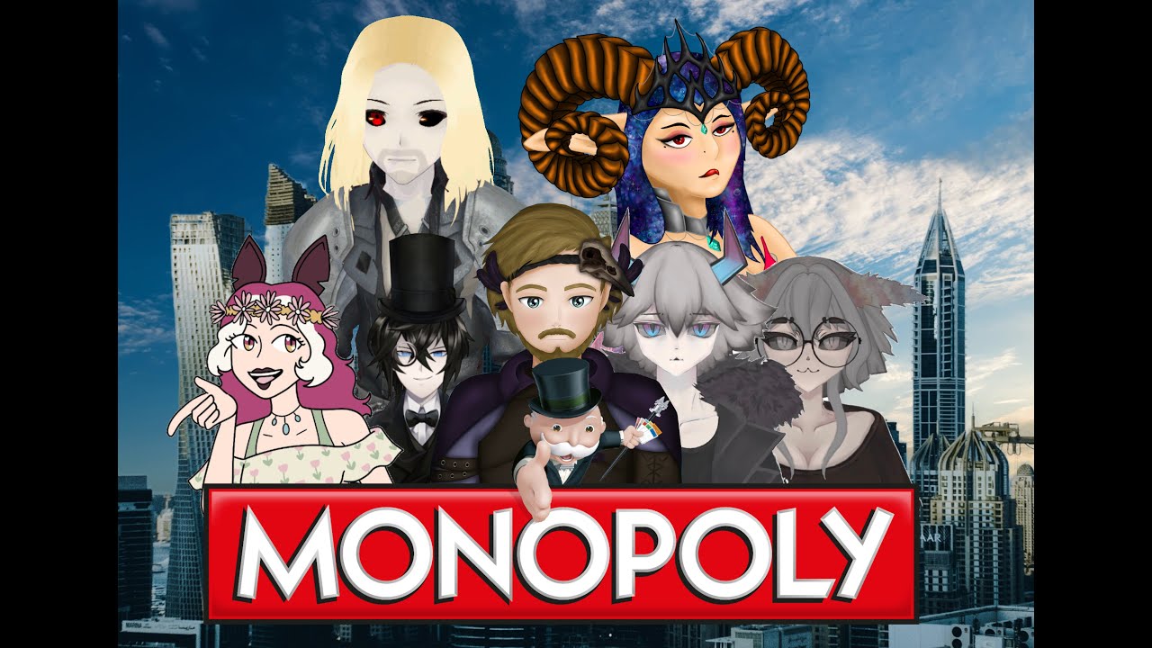 Monopoly with the Gang! (With Yokopokomo, Neon, Gothra, Apollyon, TallSpirit, Peoni and CorceoN)