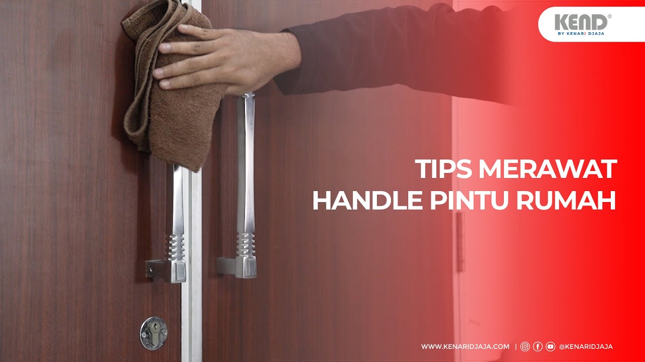 TUTORIAL MERAWAT HANDLE PINTU RUMAH | KEND by Kenari Djaja