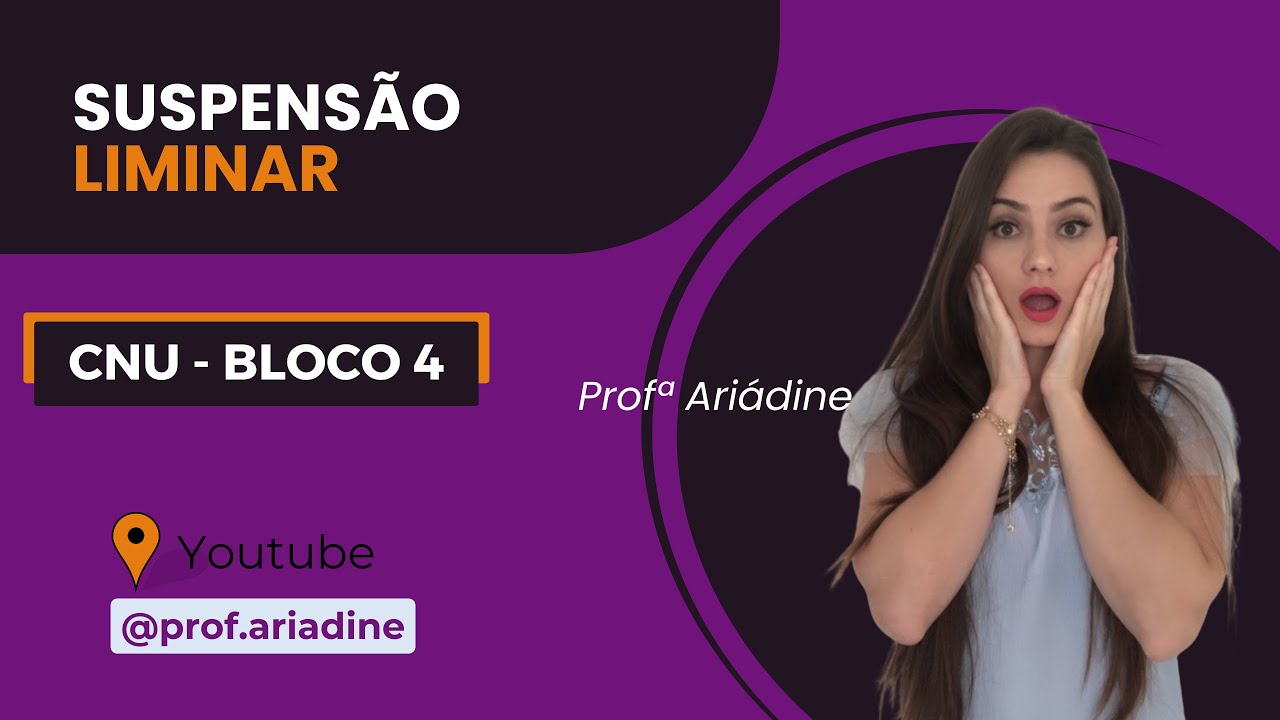 SUSPENSÃO LIMINAR DA PROVA DO BLOCO 4 - CNU