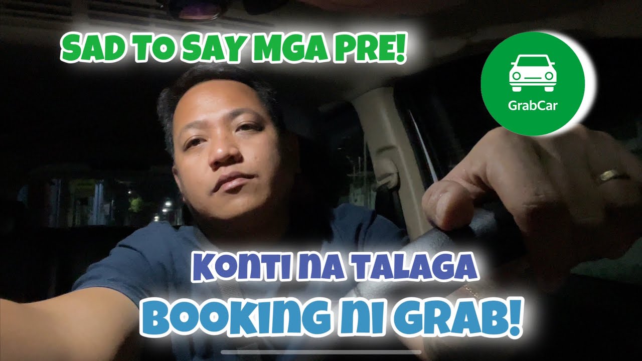 KONTI NA BOOKING NI GRAB | BUHAY TNVS DRIVER