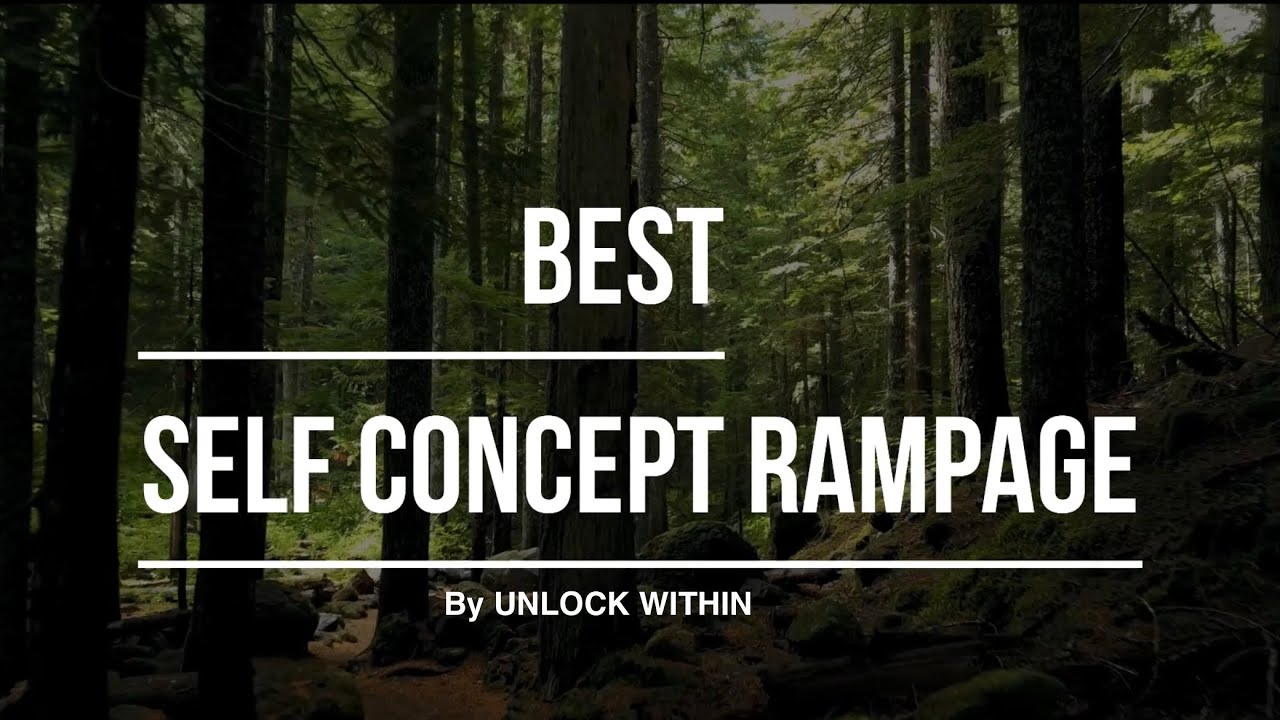 Best Self Concept Rampage (Do it For 21 Days)