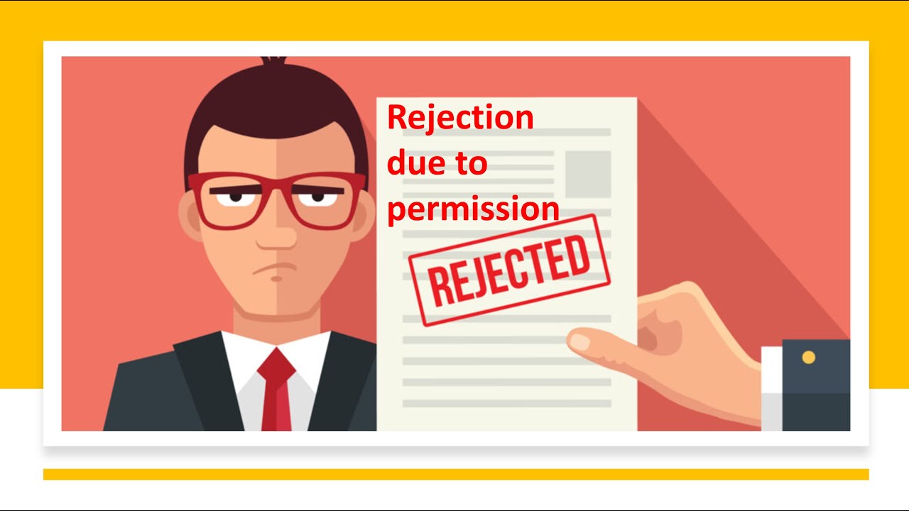 1. Rejection due to Permission