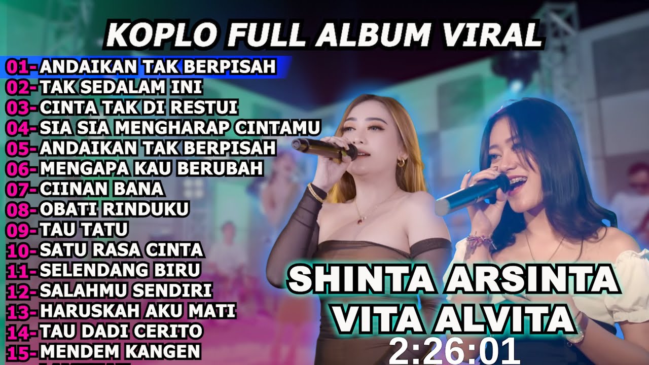 Shinta Arsinta Ft Vita Alvia Andaikan Tak Berpisah Full Album Koplo Terbaru Viral
