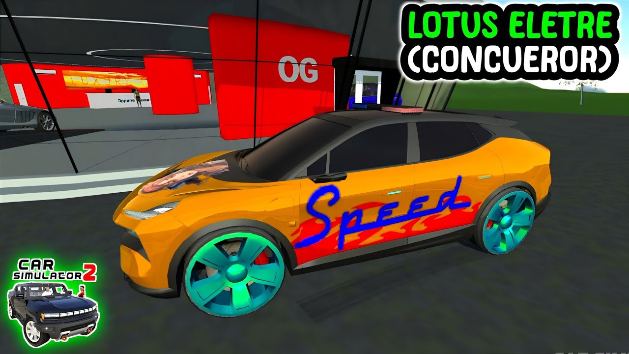 Car Simulator 2 - New LOTUS ELETRE (CONCUEROR)