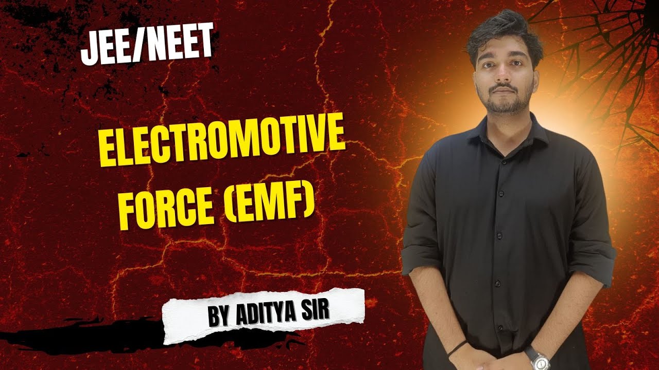 ⚡ Electromotive Force (EMF) | Concept, Formula & Numericals | JEE & NEET Physics by Aditya Sir 🔋📘