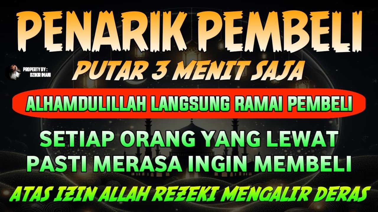 DOA PENGLARIS DAGANGAN !! HANYA 3 MENIT PEMBELI RAMAI BERDATANGAN, QORI MOHAMMAD NASER