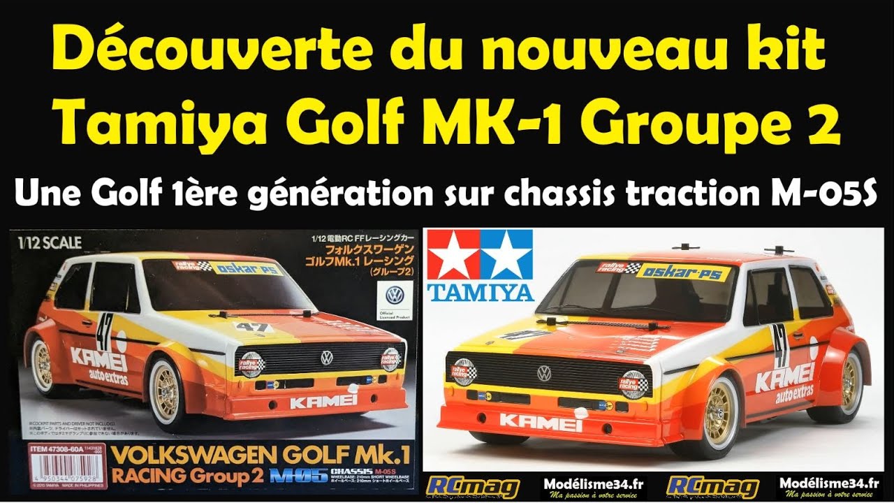 Découverte du nouveau kit Tamiya Golf MK-1 groupe 2 - Golf 1ère génération sur châssis traction M-05