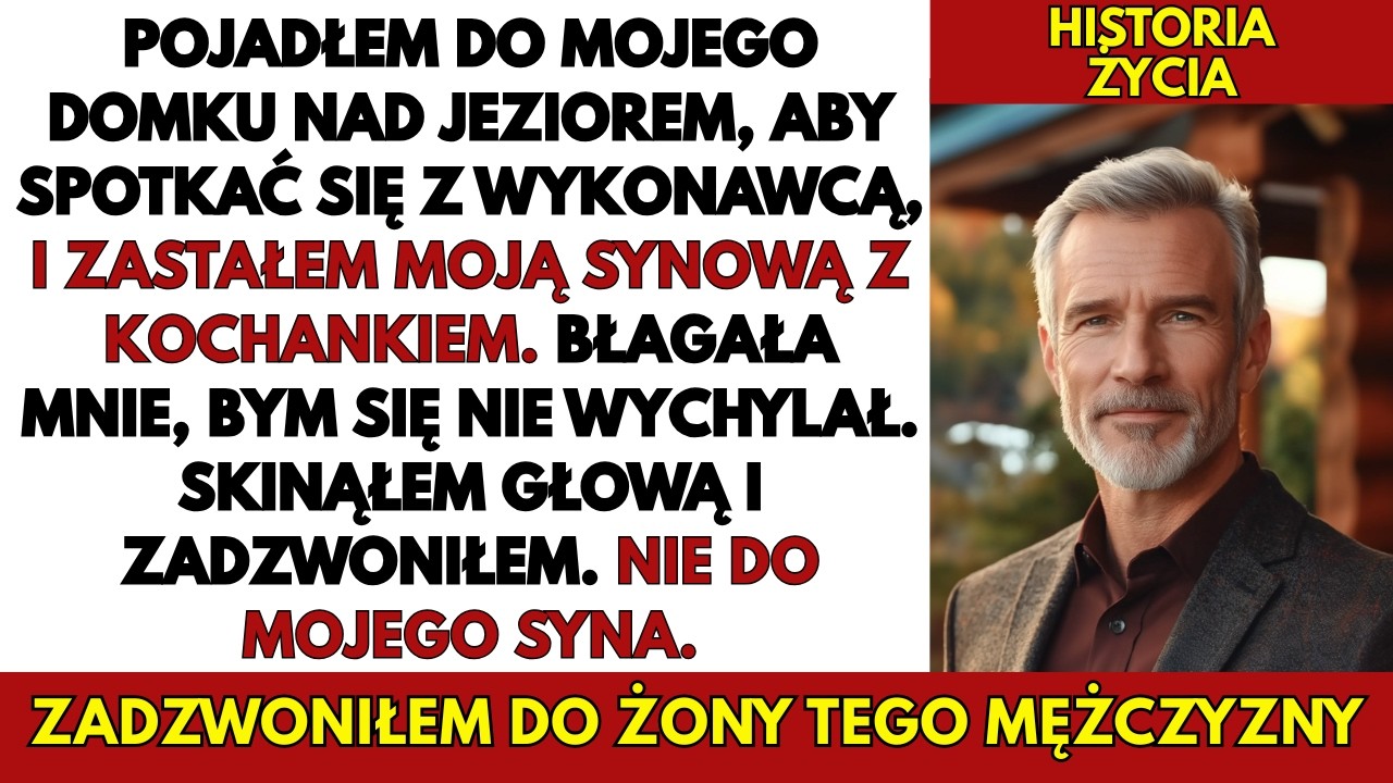 Złapałem Żonę Syna Z Innym Mężczyzną W Domku Nad Jeziorem. Zadzwoniłem I...