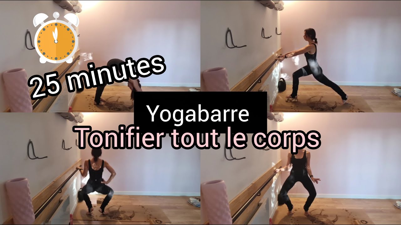 Yoga Barre I Sculpter et renforcer tout le corps en douceur