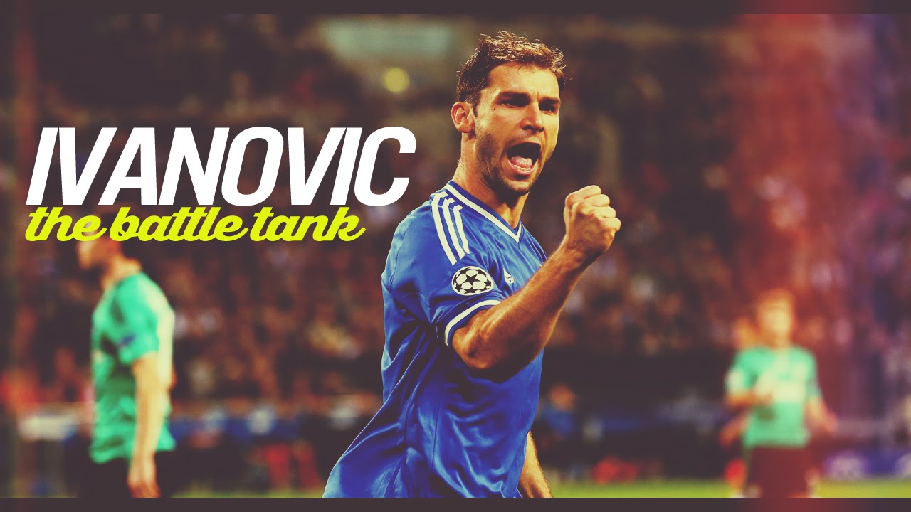 Branislav Ivanovic ● Battle Tank ● Season 2014/15