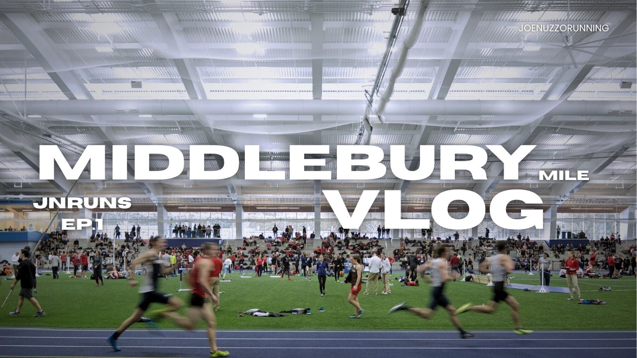 JNRuns Ep. 1 - Middlebury Luke Hotte Invitational