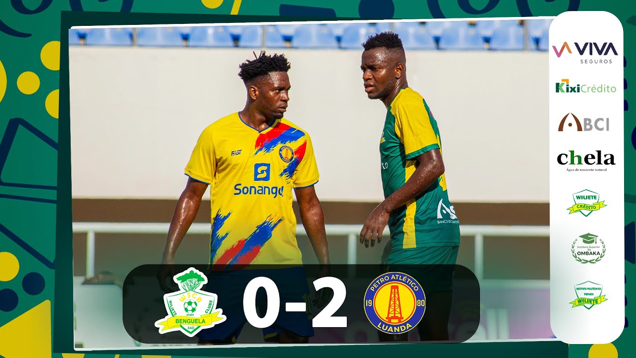 GIRABOLA | RESUMO - WILIETE SC VS  PETRO DE LUANDA (2023-2024)