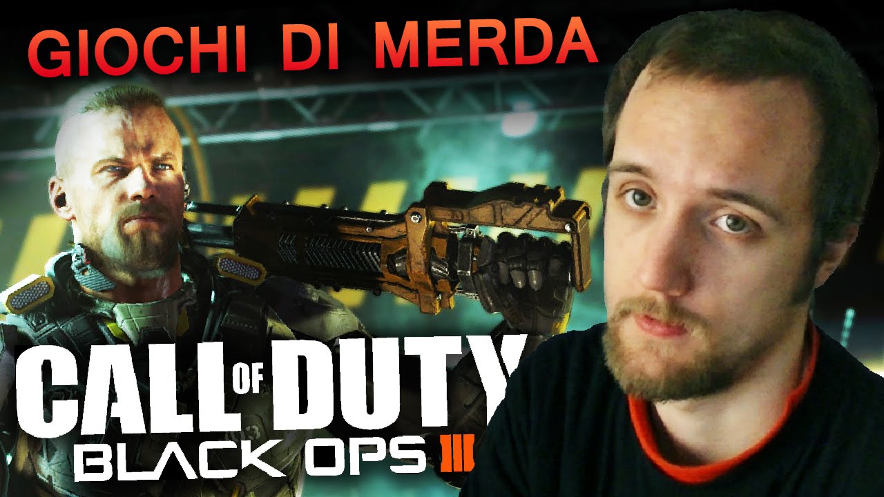 Giochi di M*rda - Call Of Duty Black Ops 3