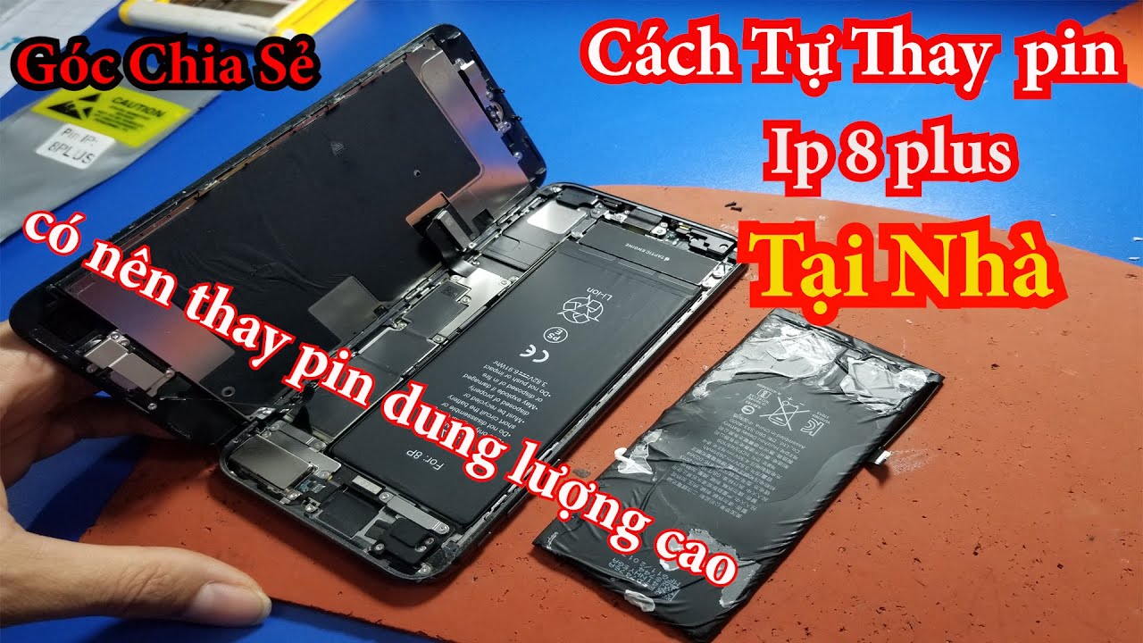 cách tự thay pin ip 8plus tại nhà chi tiết ai cũng làm được