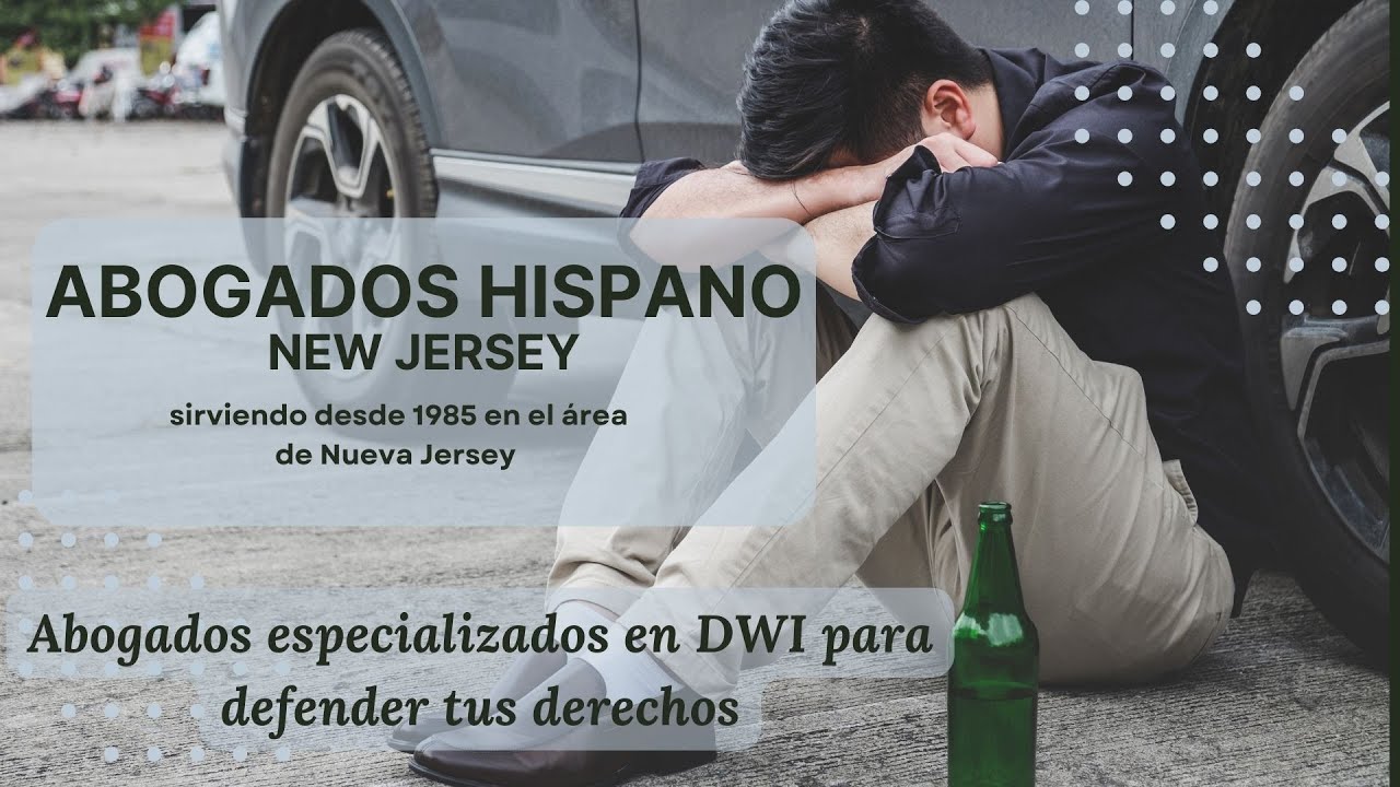 Union City NJ Abogados Hispano DWI asesor&iacute;a legal
