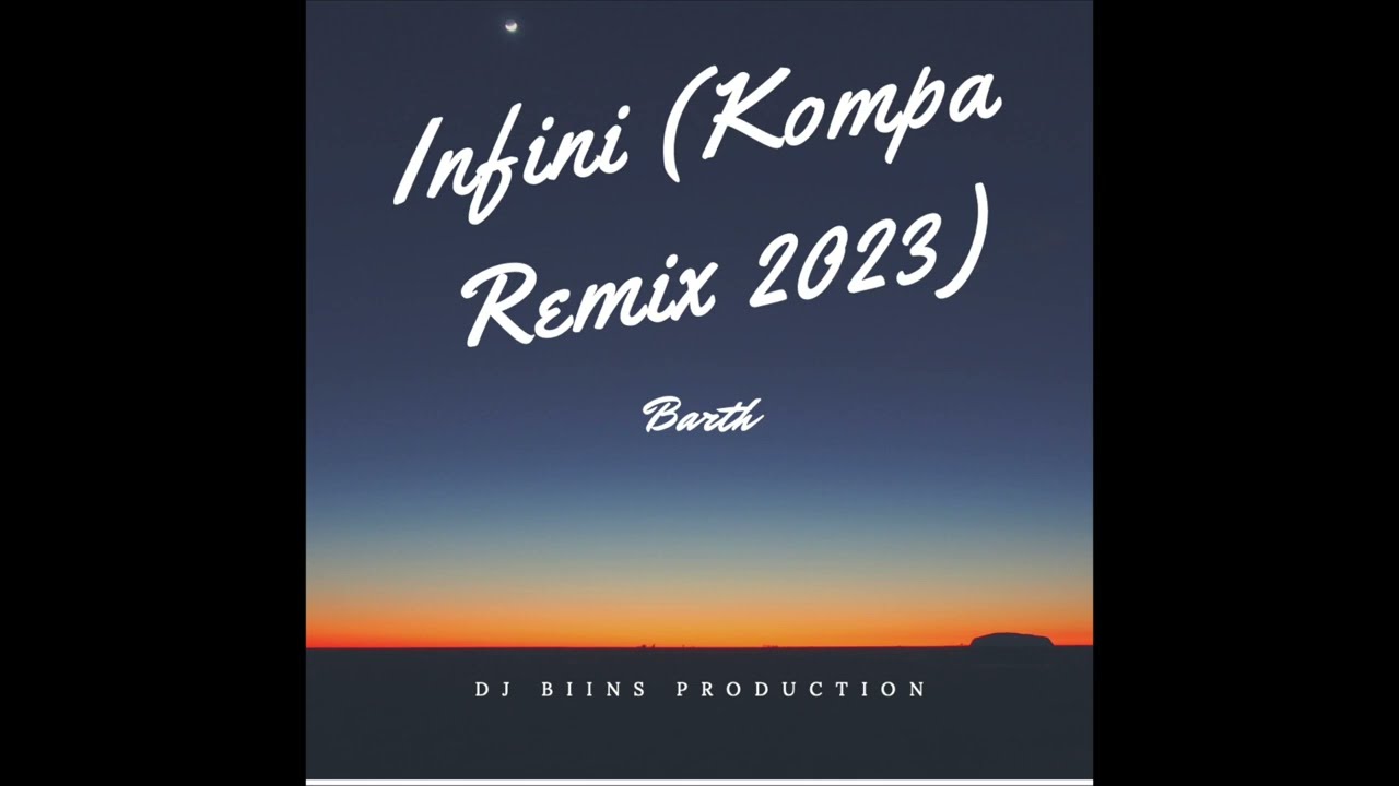 Barth - Infini (Kompa Remix 2023)