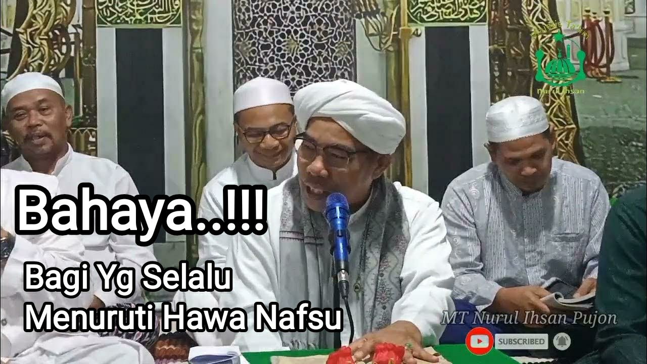 Hawa Nafsu, Pangkal Tiap-tiap Maksiat, Lalai, dan Keinginan | Futuhul Arifin | K.H Hamdani Sulaiman