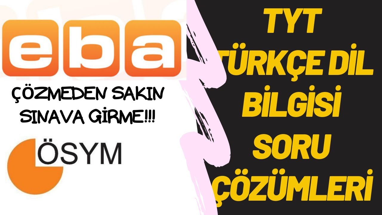 #1 EBATYT DENEME -DİL BİLGİSİ SORU ÇÖZÜMLERİ TYT DENEME EBA