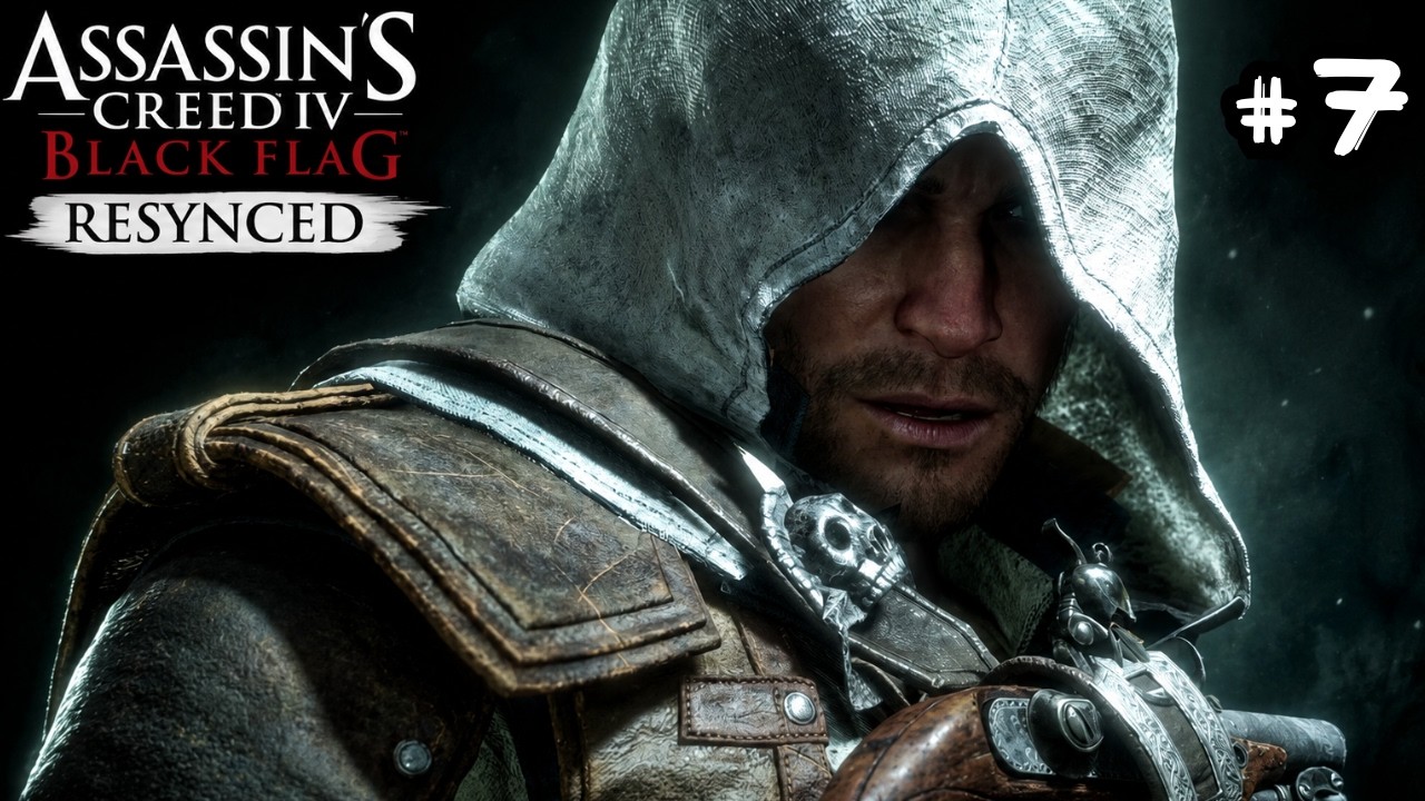 Assassins Creed Black Flag Resycned - Part 7 - THE END OF A TRAITOR!