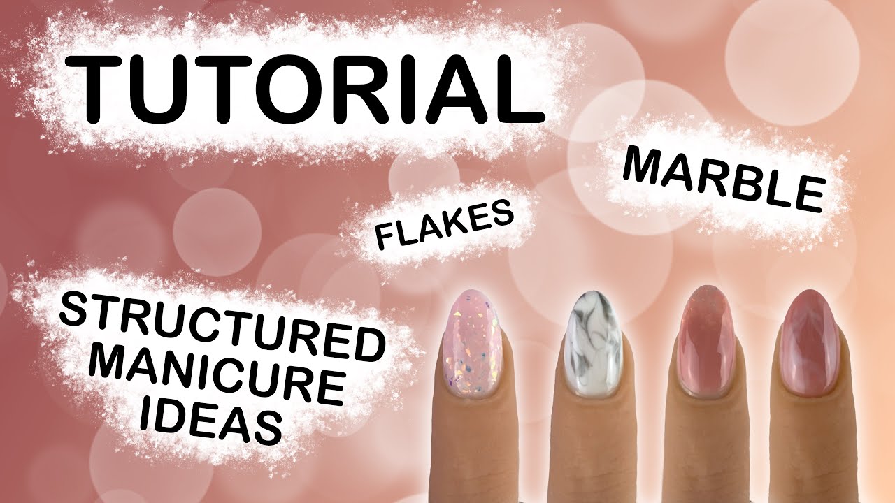 STRUCTURED MANICURE TUTORIAL | 4 simple ideas with Luminary Multi-flex gels without filing