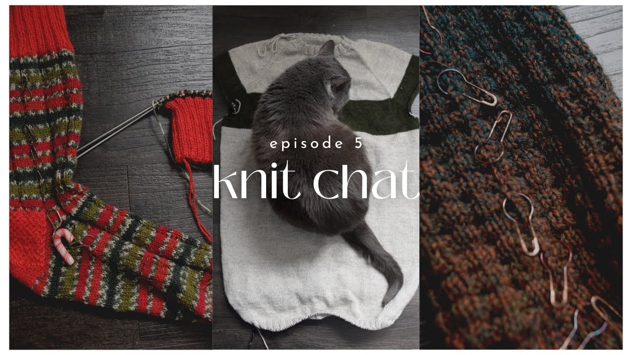 Knit Chat (05) - The State of the WIPS