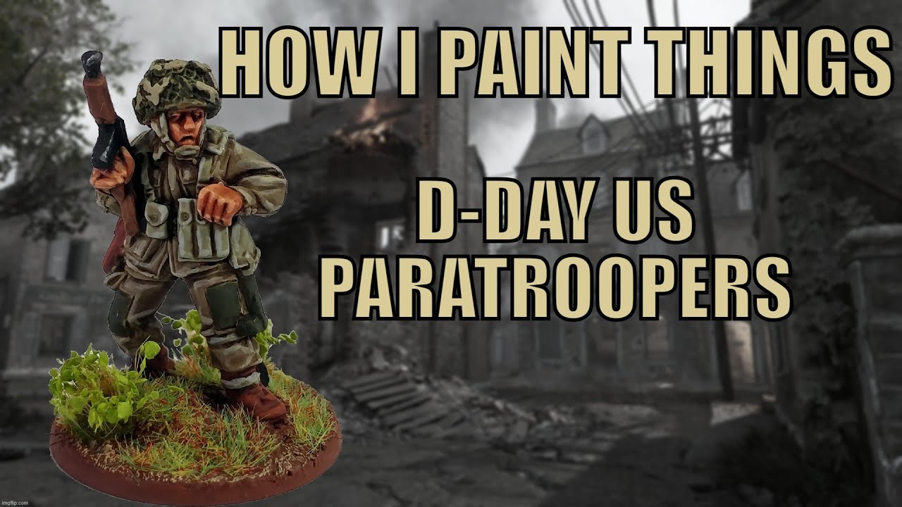 Simple Painting: D-Day US Paratroopers - How I Paint Things