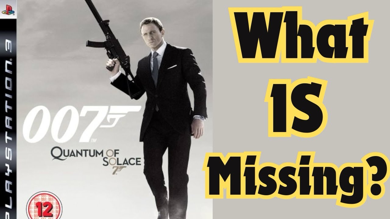 It’s Missing Something Important - Quantum Of Solace - James Bond 007