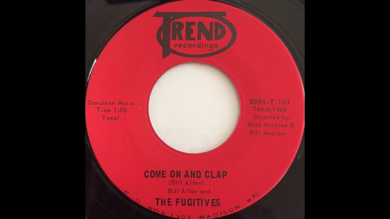 Bill Allan and The Fugitives - Come On and Clap  (1966)