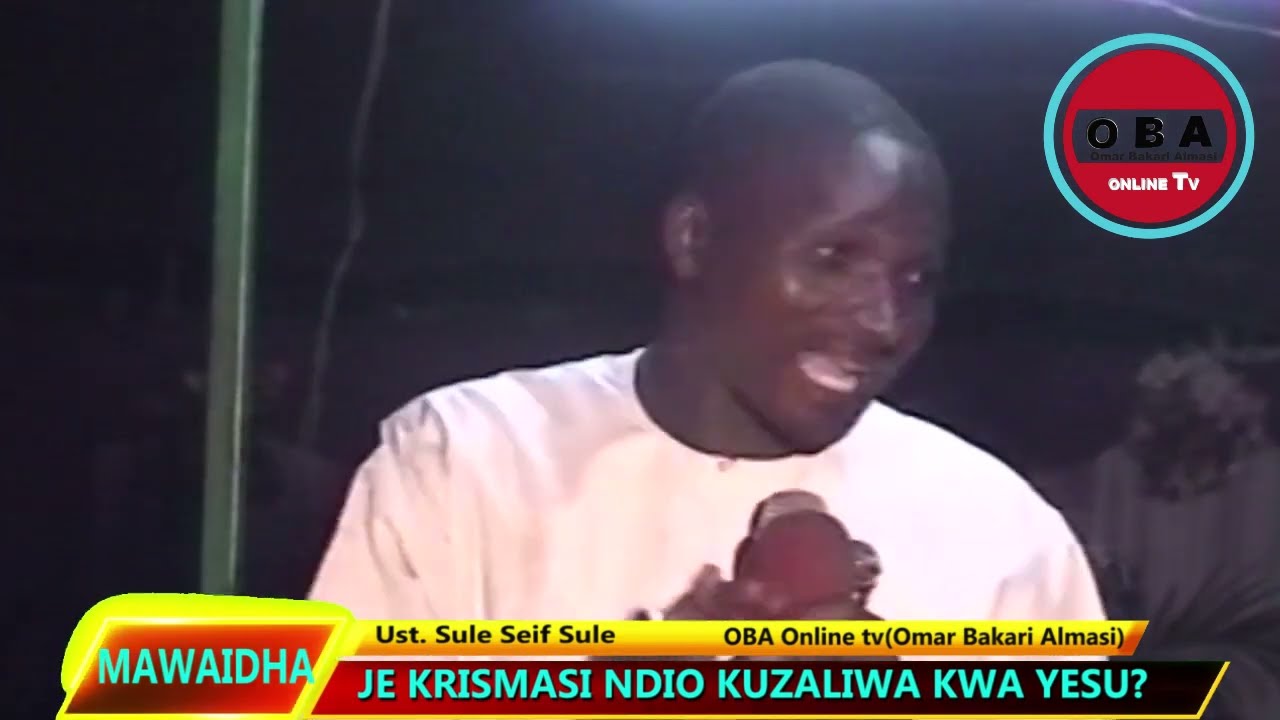 Hivi Mlipata wapi Kwamba tar. 25 ndio Kuzaliwa kwa Yesu? Dr. Sule Seif.