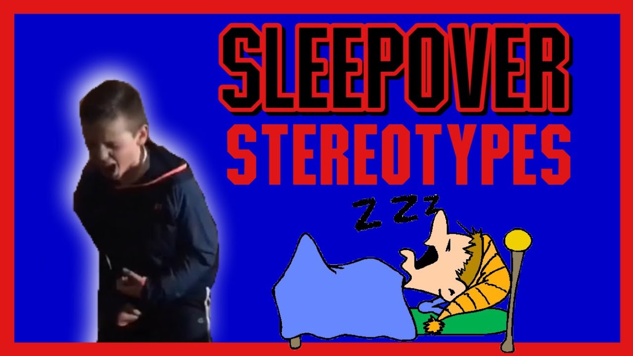 Sleepover Stereotypes | Never Quit Nate