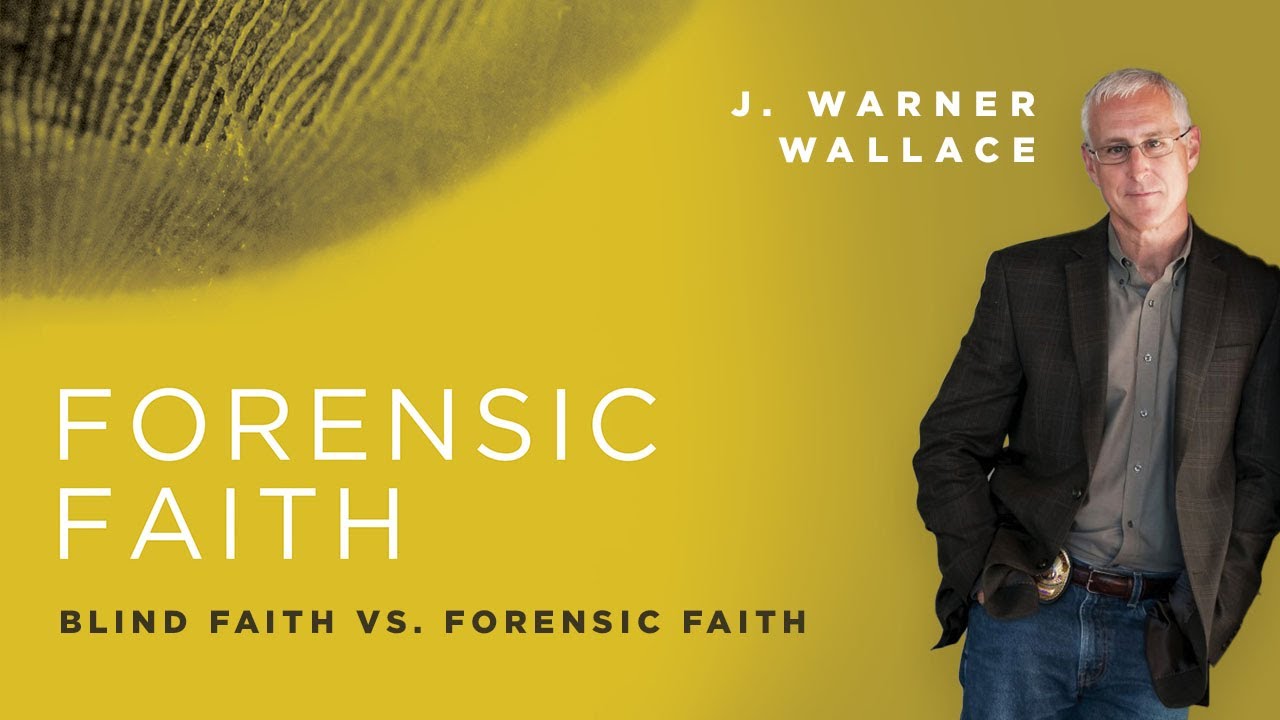Blind Faith vs Forensic Faith | Christian Apologetics & Evidence for Christianity