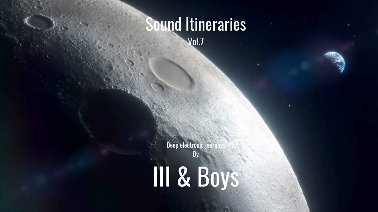 III & Boys  - Sound Itineraries Vol.7