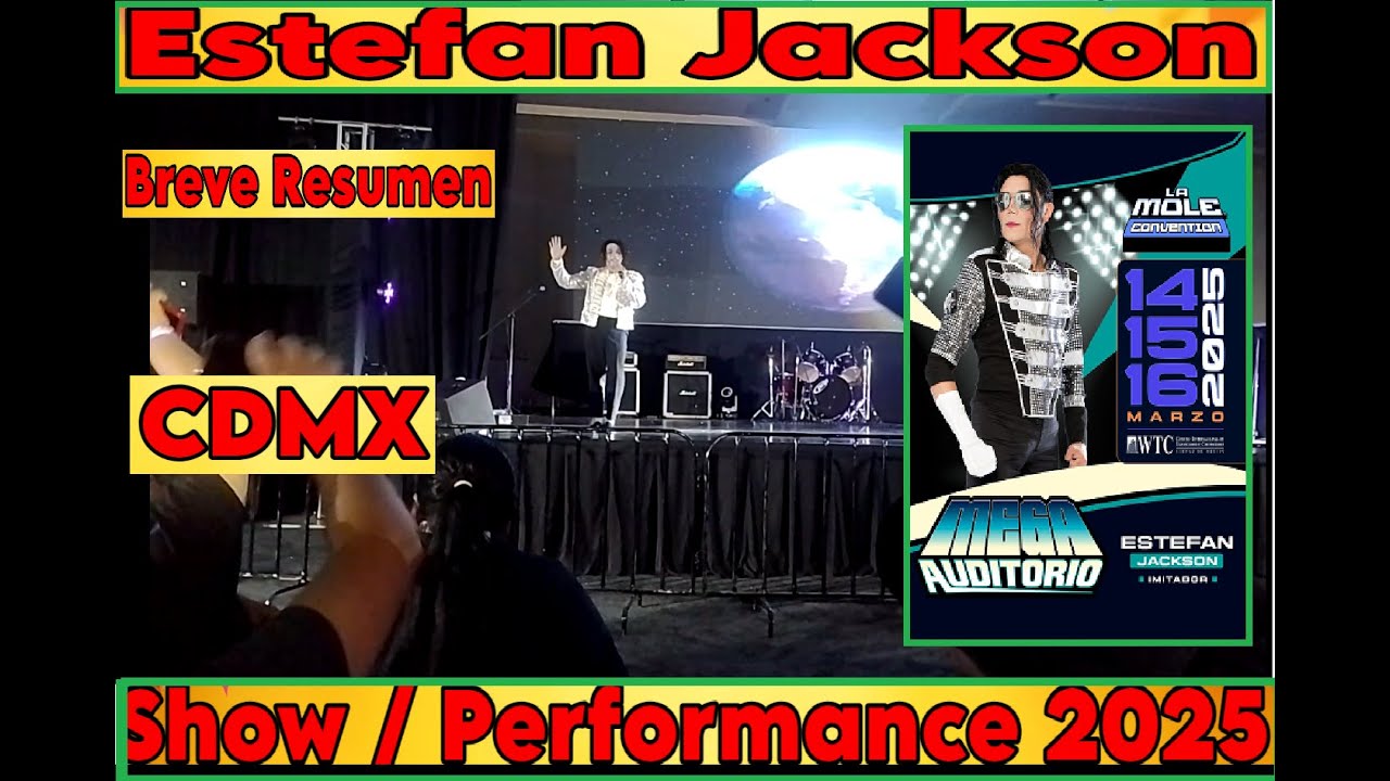 ESTEFAN JACKSON (imitador oficial de Michael Jacskon en Mexico)  LA MOLE 2025 CDMX - Resumen