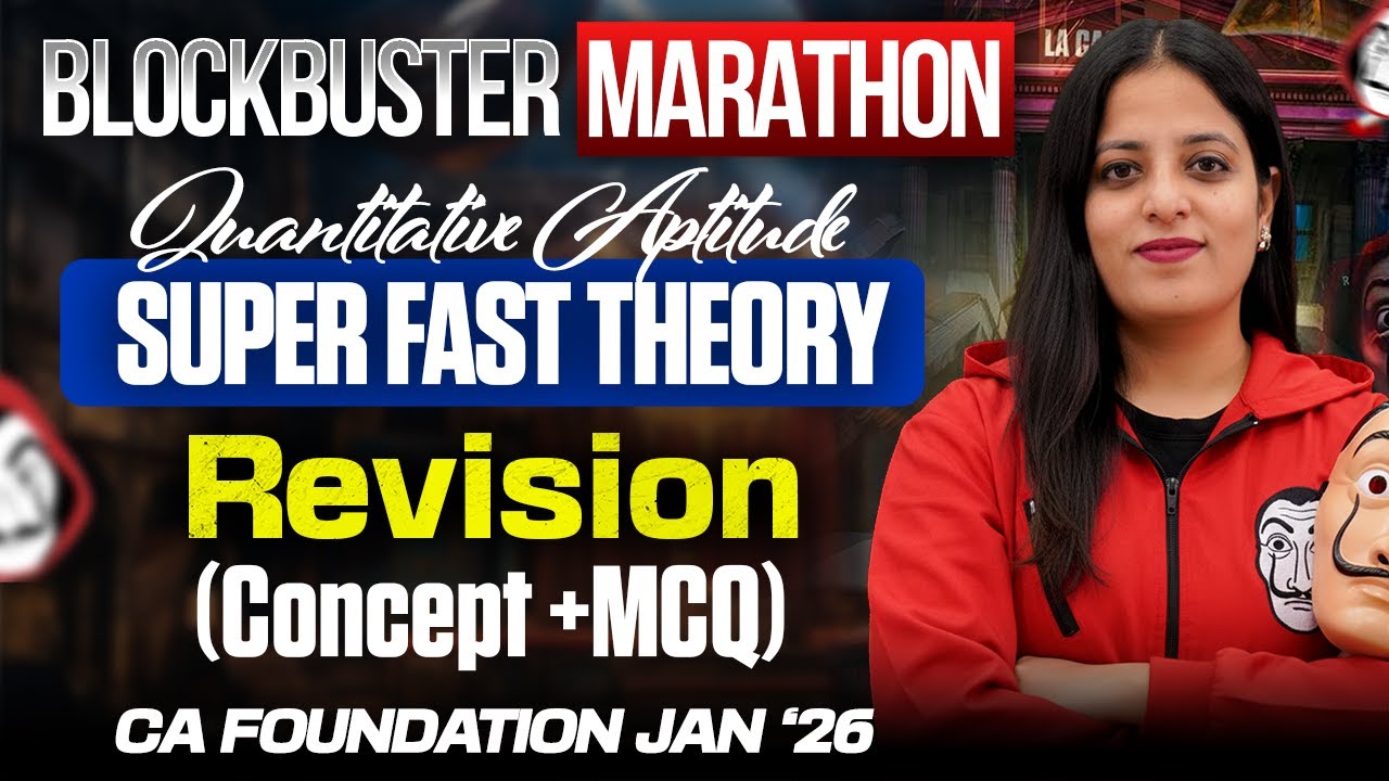 Quantitative Aptitude Super Fast Theory Revision | CA Foundation Jan 2026 | Komal Gyamlani