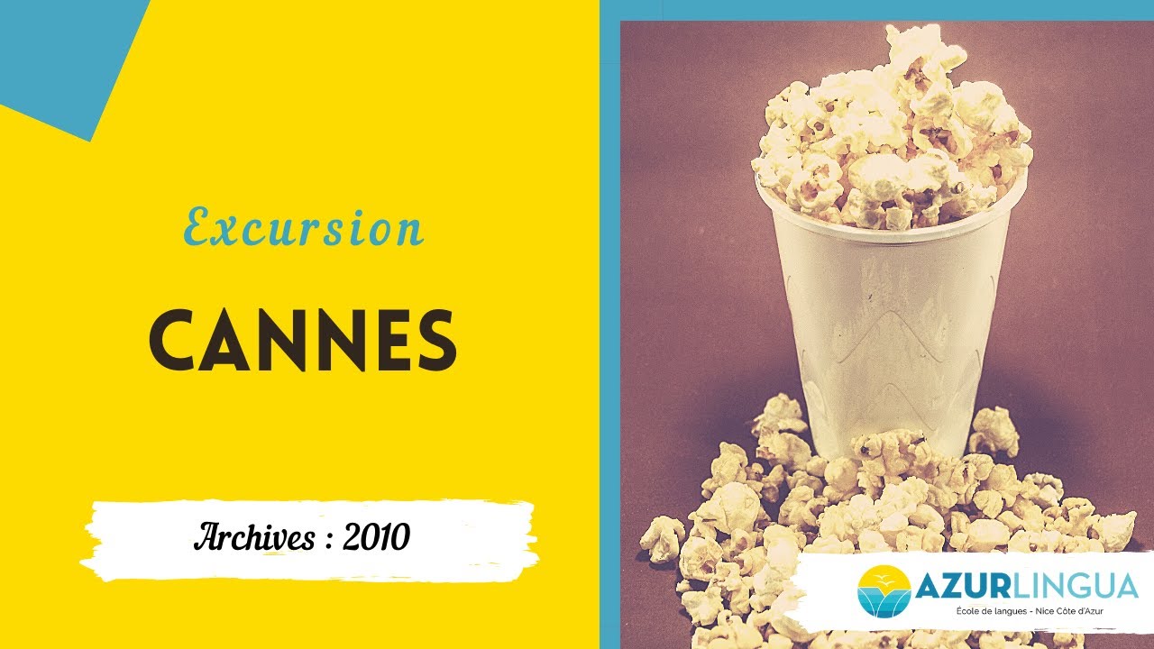 🌊☀️[Excursions] Cannes - Film 2010 - Azurlingua 🌊☀️
