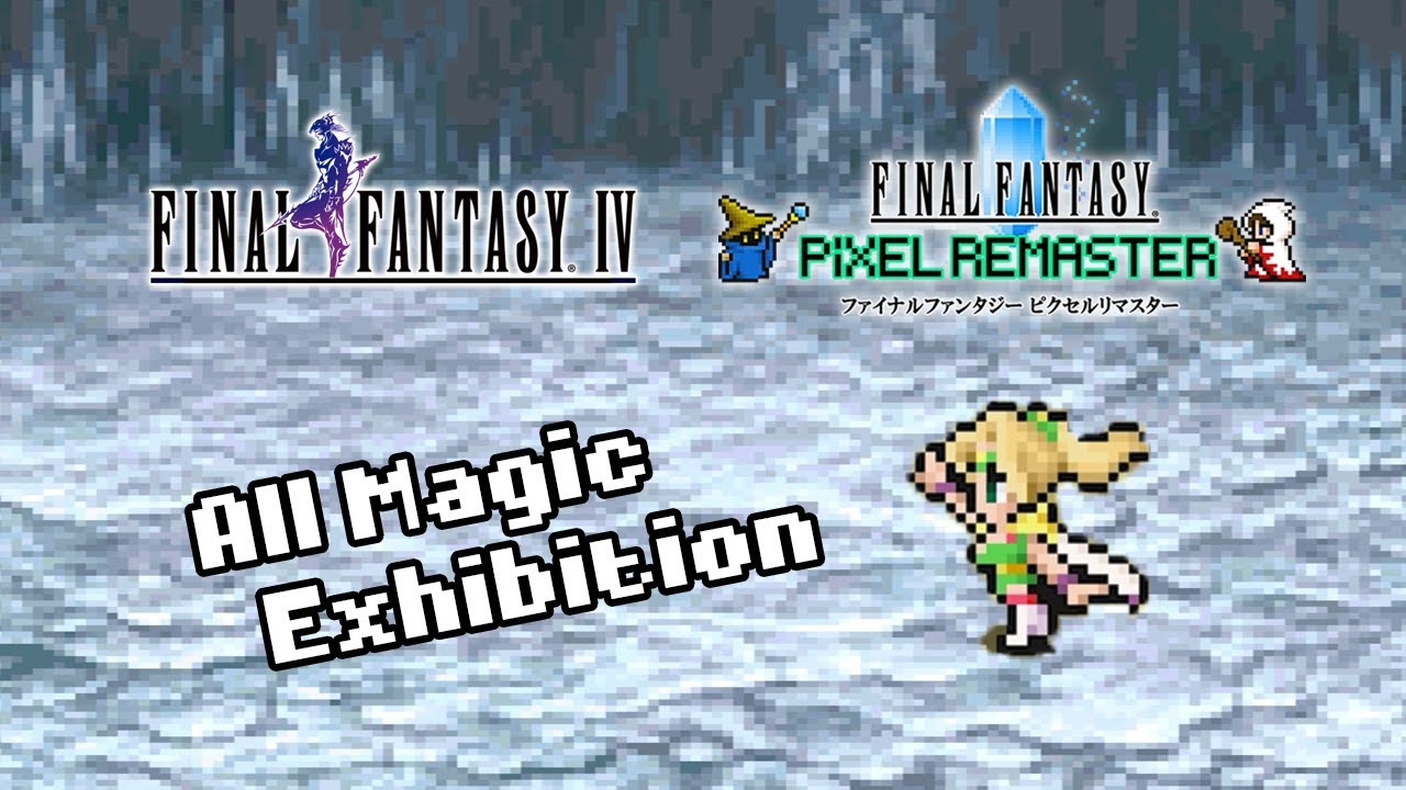 FF4 Pixel Remaster - All Magic (HD)