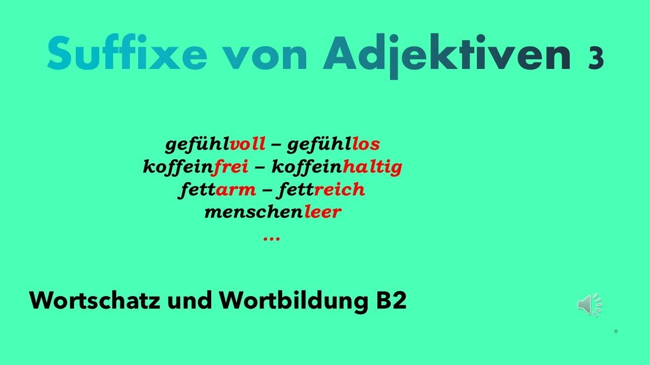 Suffixe -los, -voll, -leer, -arm, -frei, -reich, Wortbildung B1, B2 #suffixe_von_adjektiven