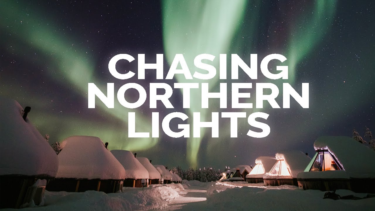 Chasing NORTHERN LIGHTS in LAPLAND FINLAND