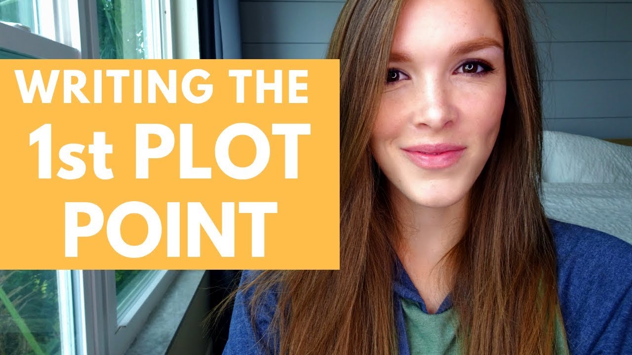 How to Write the First Major Plot Point | Author Advice