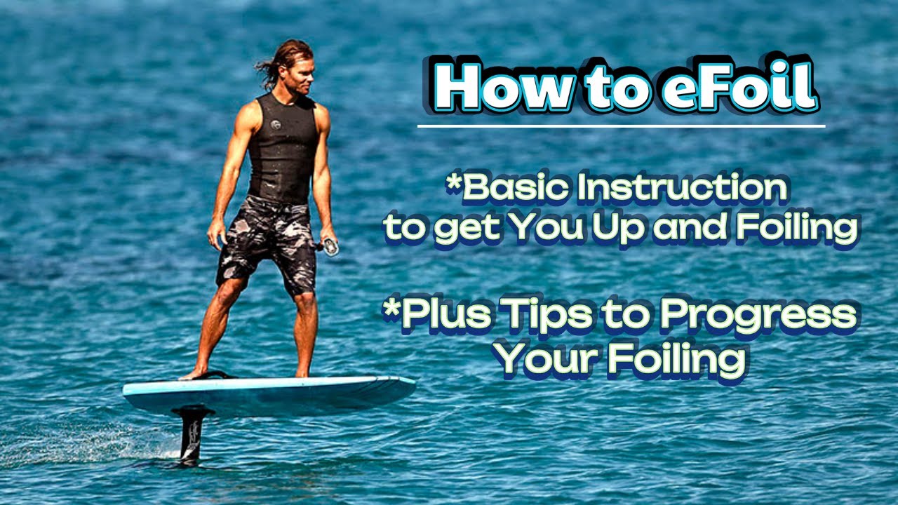 How to eFoil and Progress you Foiling Skills!